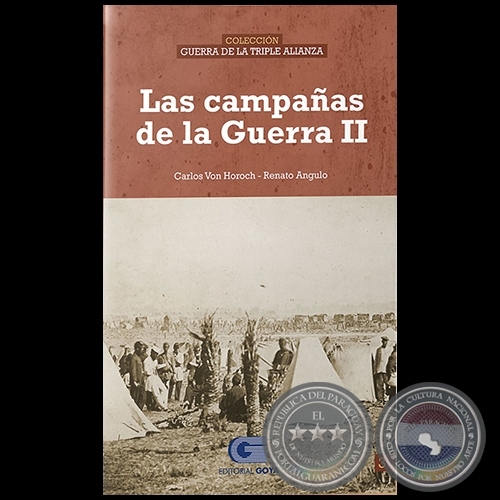 LAS CAMPAÑAS DE LA GUERRA II - Volumen 3 - Autores: CARLOS ALEKSY VON HOROCH BENÍTEZ / RENATO ANGULO - Año 2020